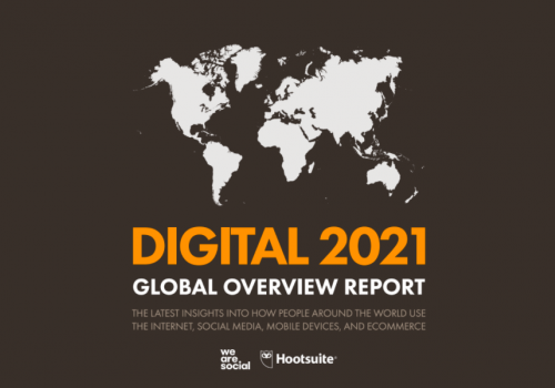 Báo cáo Tổng quan Digital Toàn cầu 2021